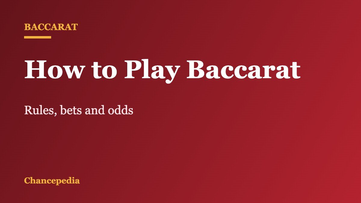 Baccarat guide title card: How to Play Baccarat, rules, bets and odds