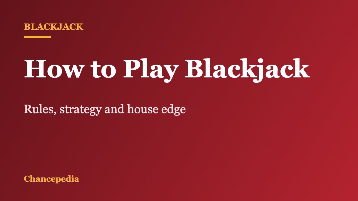 Blackjack guide title card: How to Play Blackjack, rules, strategy and house edge