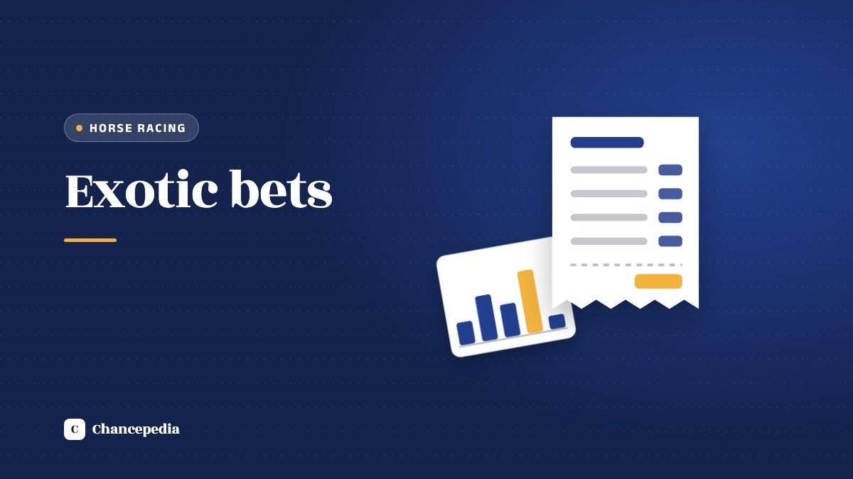 A racing slip beside a small bar chart on a blue panel with the label Exotic bets