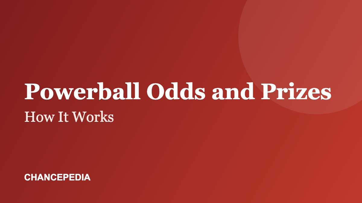 Featured image: Powerball odds and prizes explained